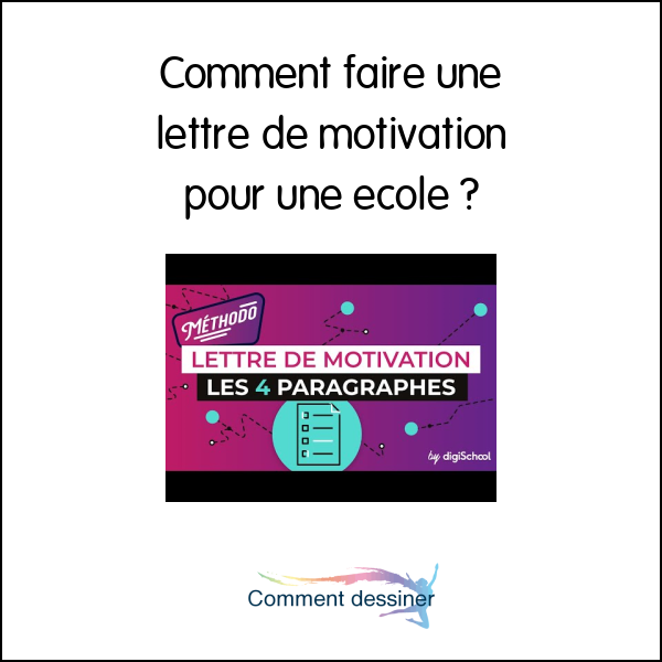 Comment faire une lettre de motivation pour une école